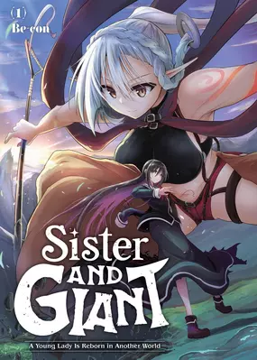 Sister and Giant: A Young Lady Is Reborn in Another World